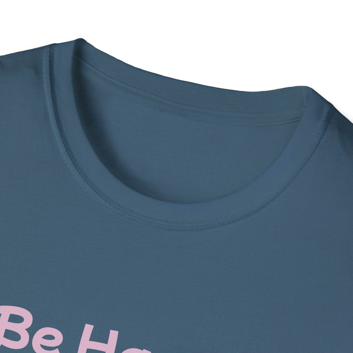 Be Happy Stay Positive Unisex Softstyle T-Shirt - Cheerful Heart Design - The Dreamer's Bookshop.