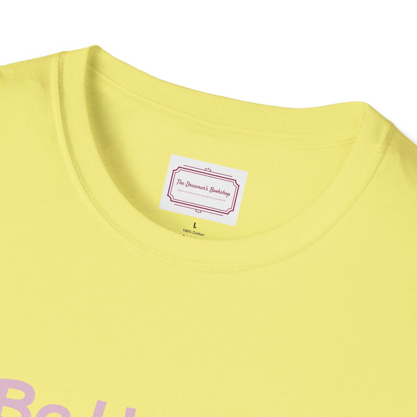 Be Happy Stay Positive T-Shirt - Unisex Softstyle Graphic Tee - The Dreamer's Bookshop.