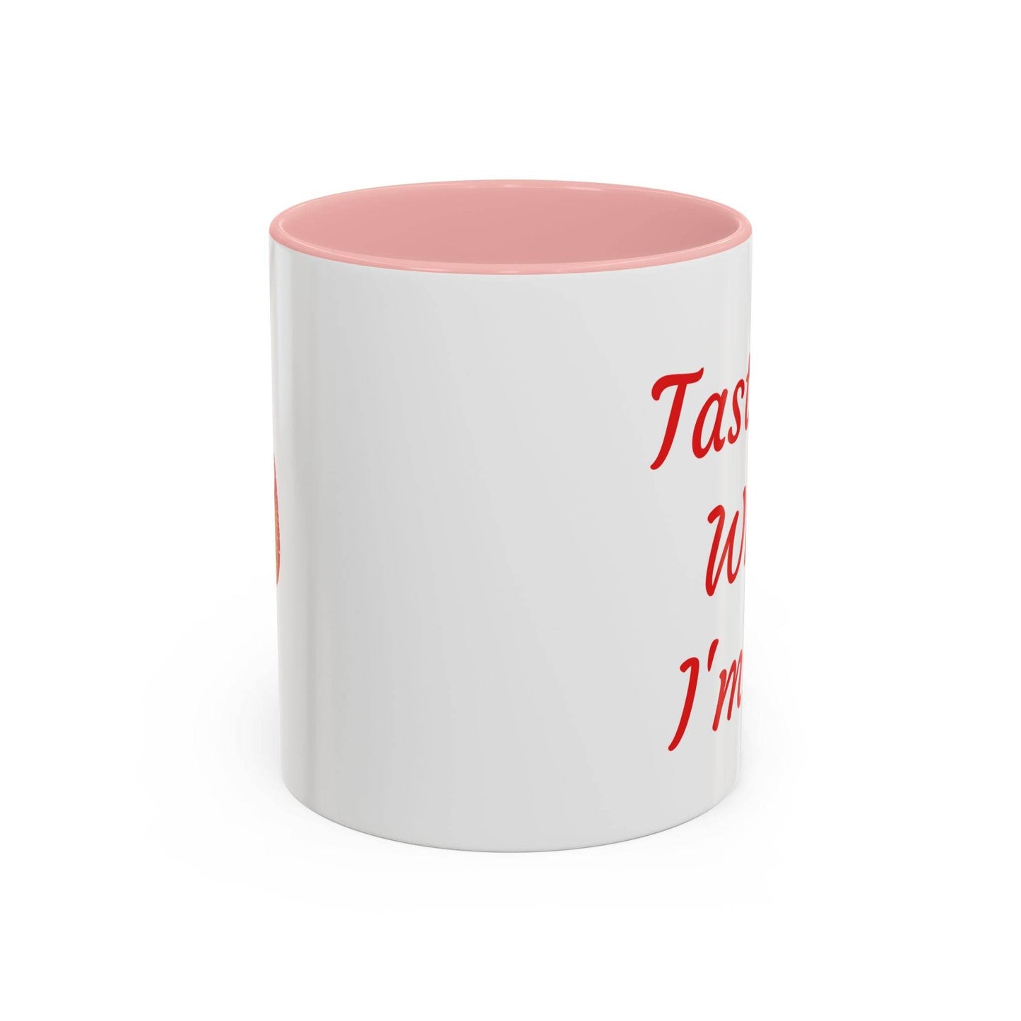 Taste Me While I'm Hot Coffee Mug - 11oz & 15oz Black Accent - The Dreamer's Bookshop.