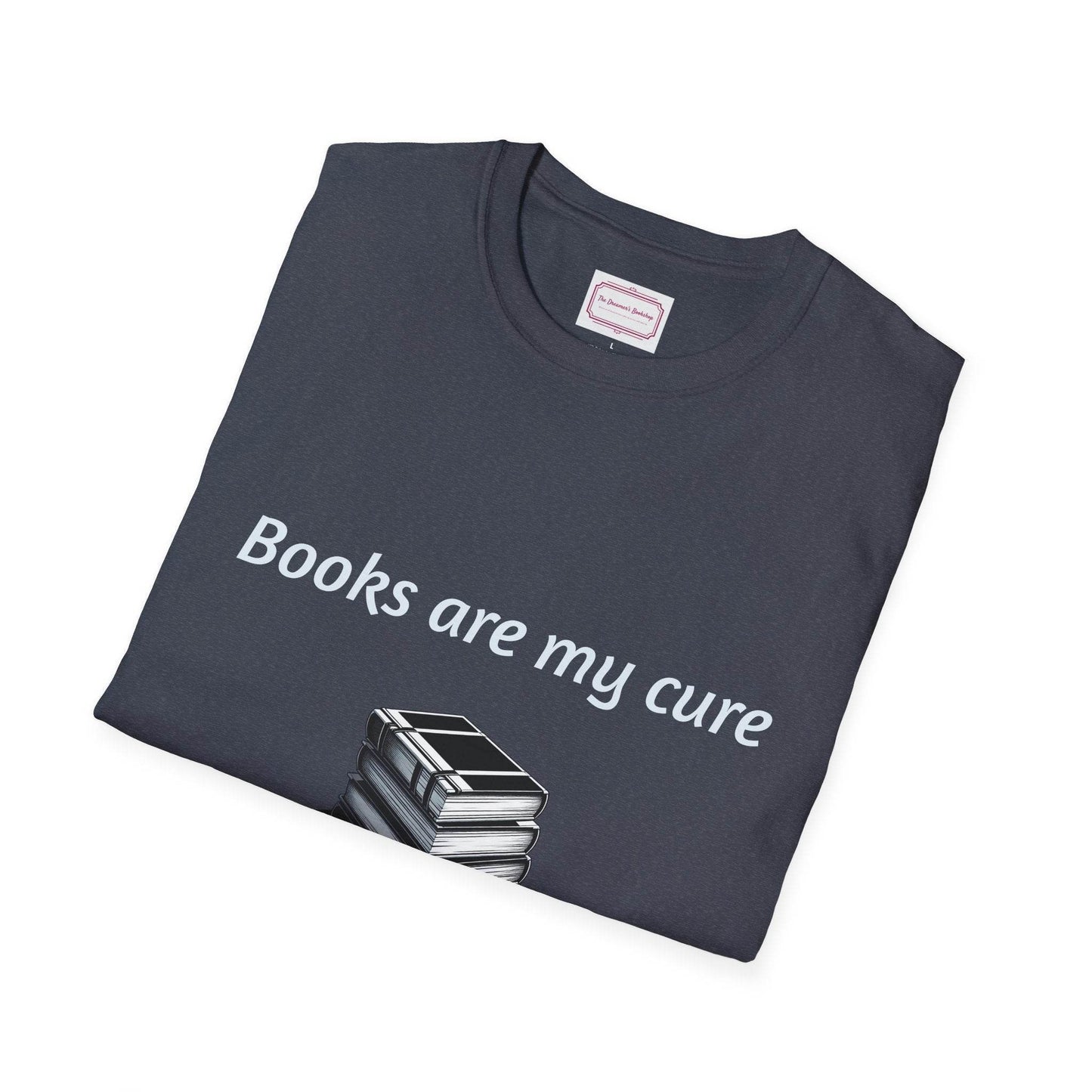 Inspirational Unisex Softstyle T-Shirt - Books are my cure - The Dreamer's Bookshop.
