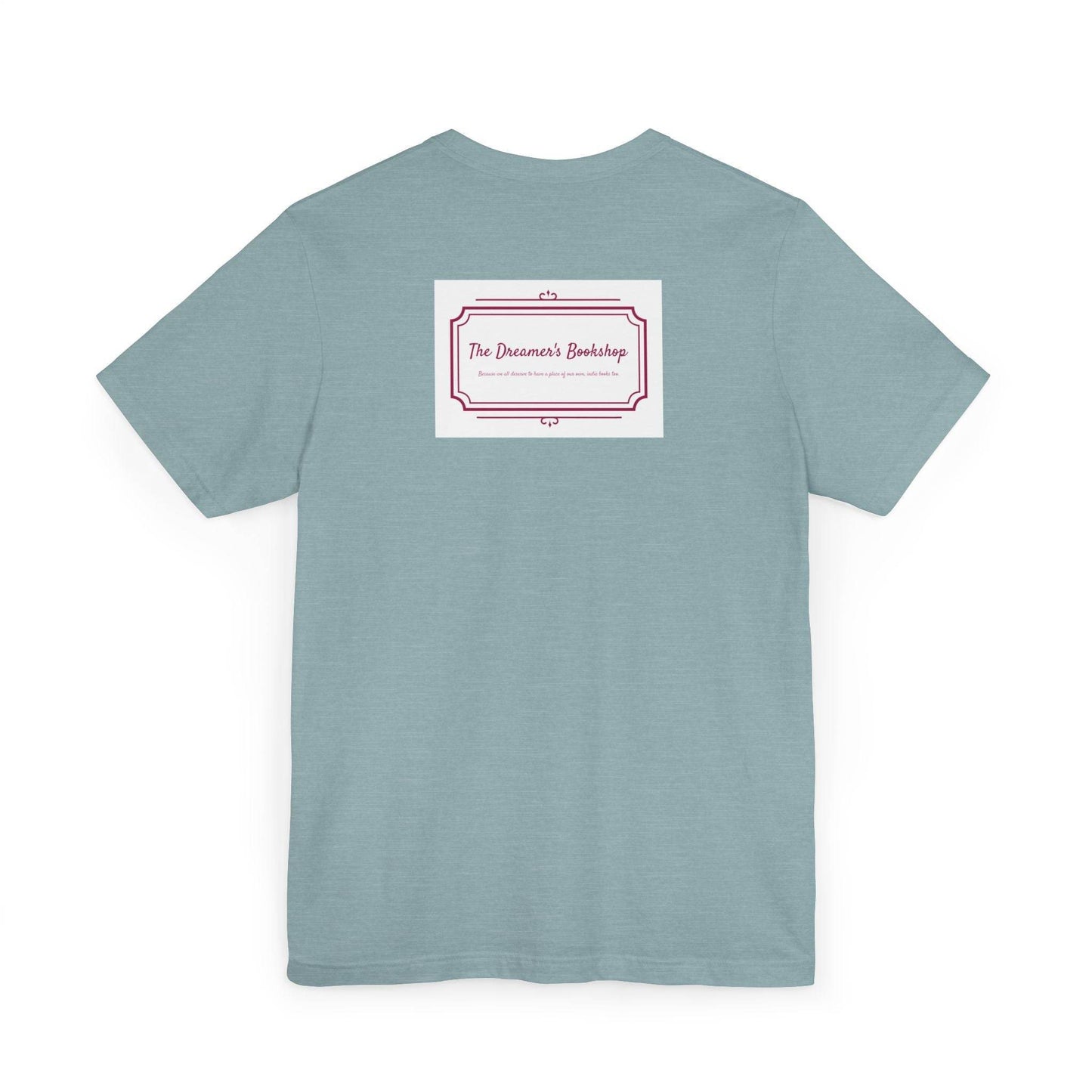 Inspirational Unisex Jersey T-Shirt - In our bookshop Vibe - The Dreamer's Bookshop.