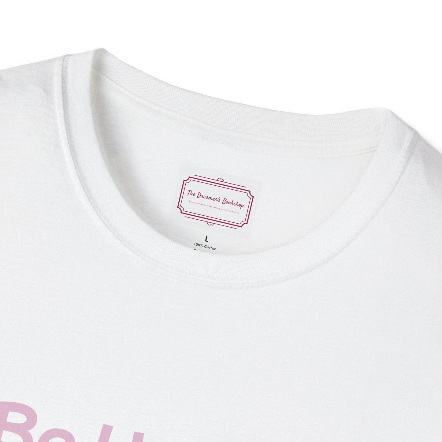 Be Happy Stay Positive T-Shirt - Unisex Softstyle Graphic Tee - The Dreamer's Bookshop.