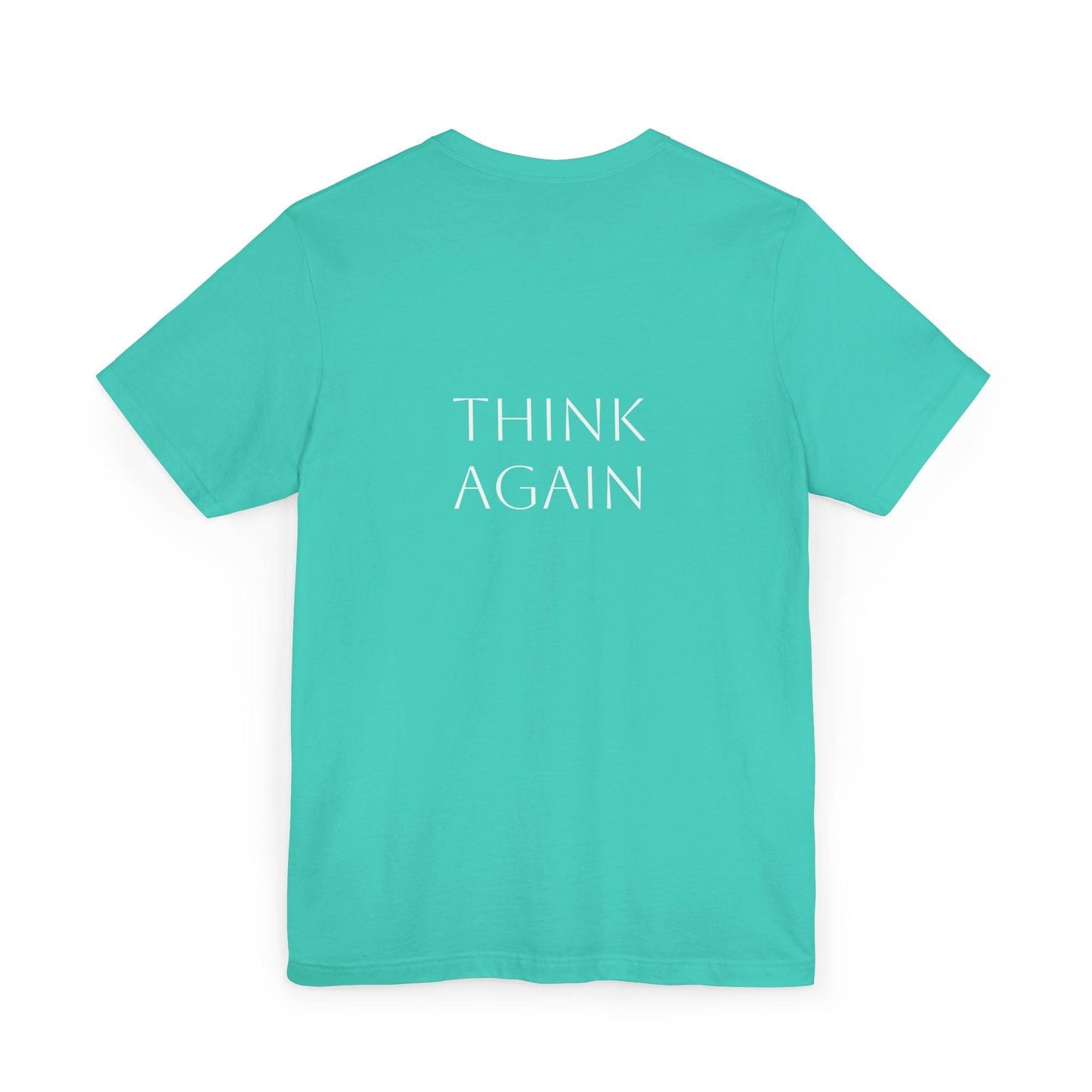 Inspirational Unisex Jersey T-Shirt - Think Again Vibe - The Dreamer's Bookshop.
