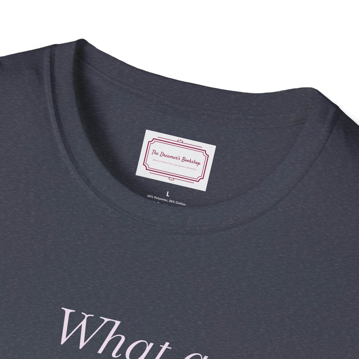 Book Lovers Unisex Softstyle T-Shirt - 'What a Book Girlie Wants' - The Dreamer's Bookshop.