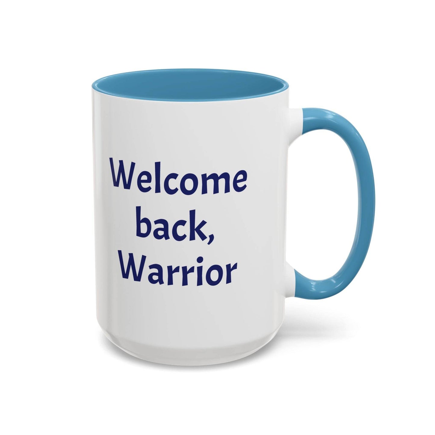 Welcome back, Warrior Mug - Perfect Gift for Chronic Illness Warriors - The Dreamer's Bookshop.