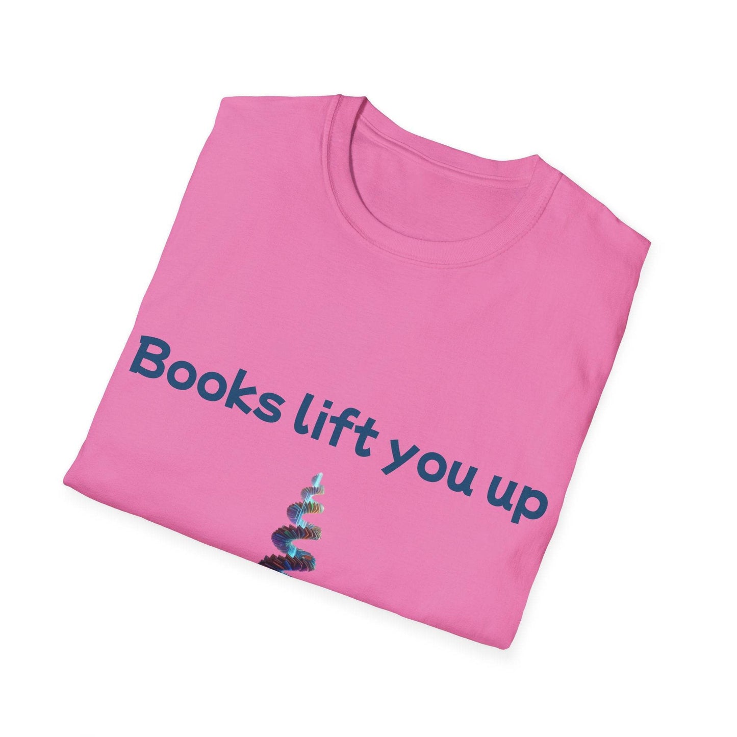 Inspirational Unisex Softstyle T-Shirt - Books Lift You Up - The Dreamer's Bookshop.