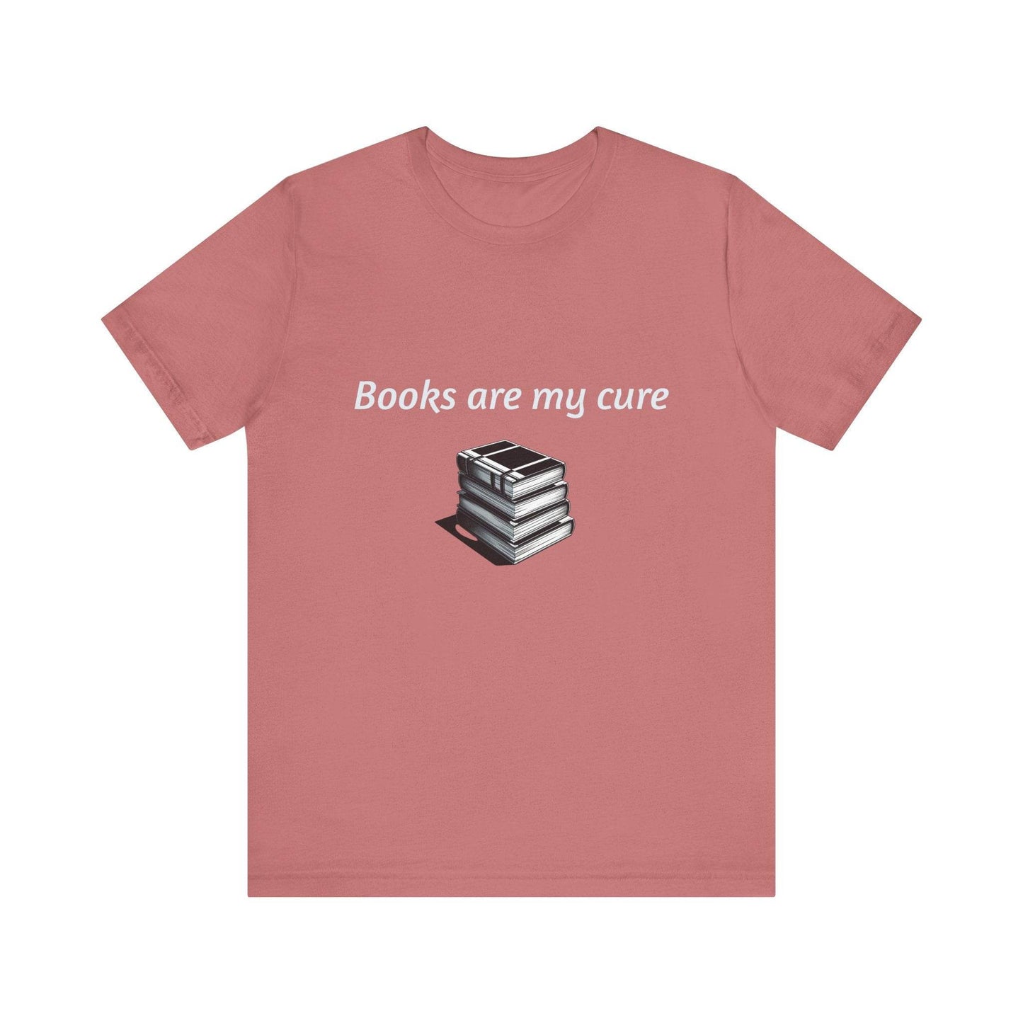 Inspirational Unisex Short Sleeve Tee - Books are my cure - The Dreamer's Bookshop.