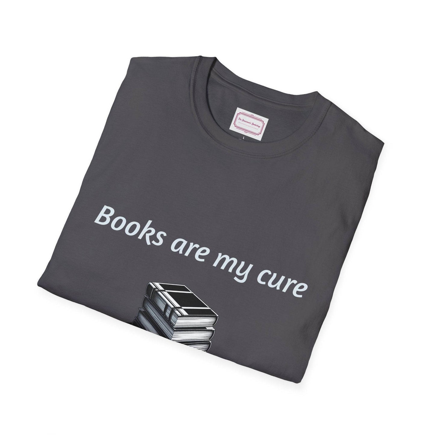 Inspirational Unisex Softstyle T-Shirt - Books are my cure - The Dreamer's Bookshop.