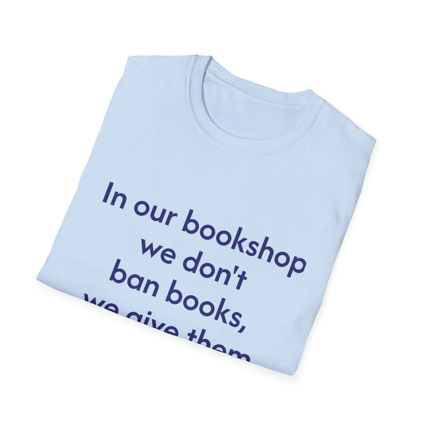 Unisex Softstyle T-Shirt - 'In our bookshop' - The Dreamer's Bookshop.