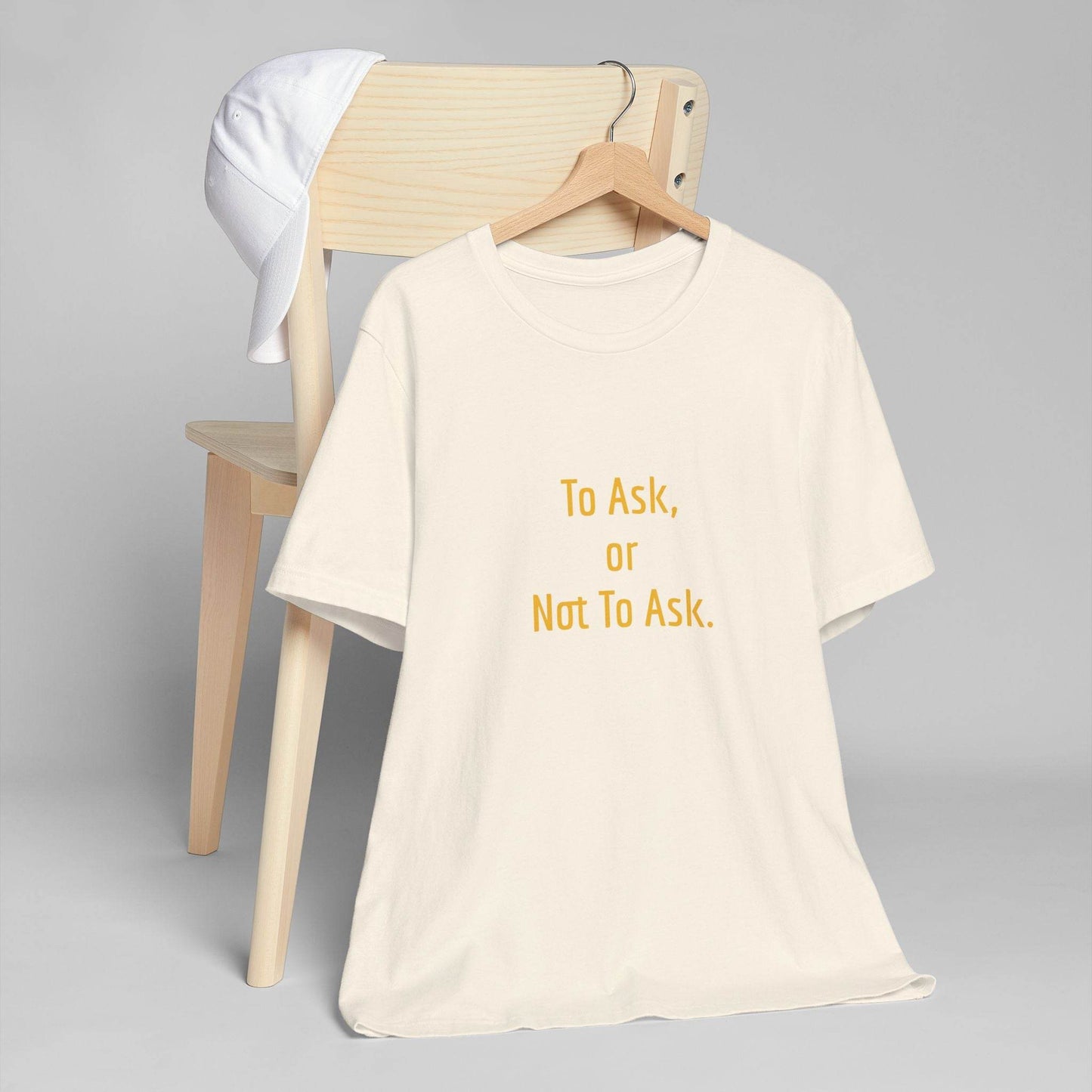 Unisex Jersey T-Shirt - 'To Ask' Philosophical - The Dreamer's Bookshop.