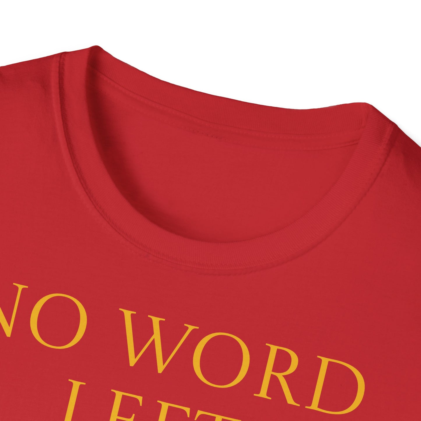 Unisex -Inspired T-Shirt - "No Word" - Perfect for Book Lovers - The Dreamer's Bookshop.