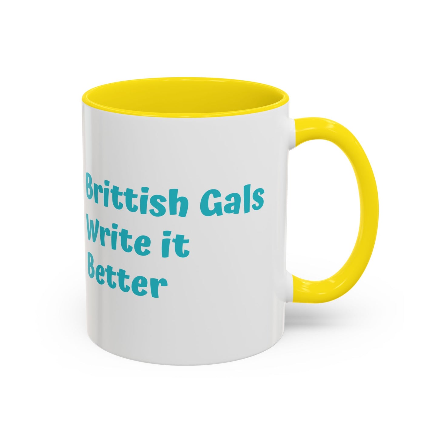 Brittish Gals Write it Better Mug - Gift for Book Lovers