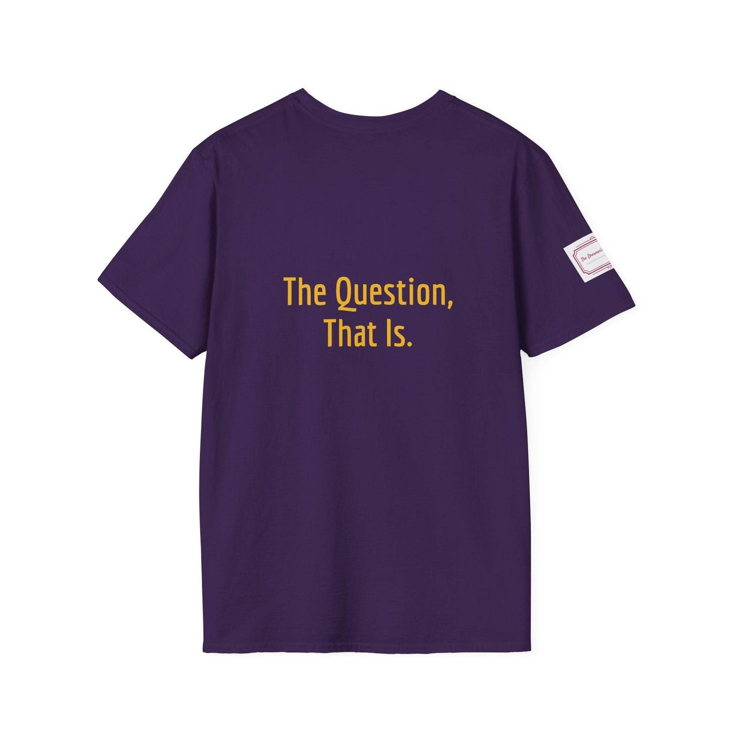 Inspirational Unisex Softstyle T-Shirt - 'To Ask' Philosophical Design - The Dreamer's Bookshop.