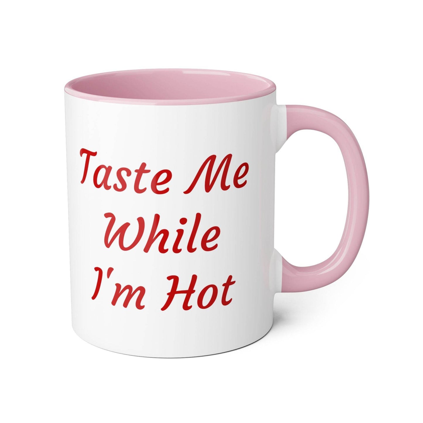 Taste Me While I'm Hot Mug - 11oz Coffee Cup for Book Lovers - The Dreamer's Bookshop.