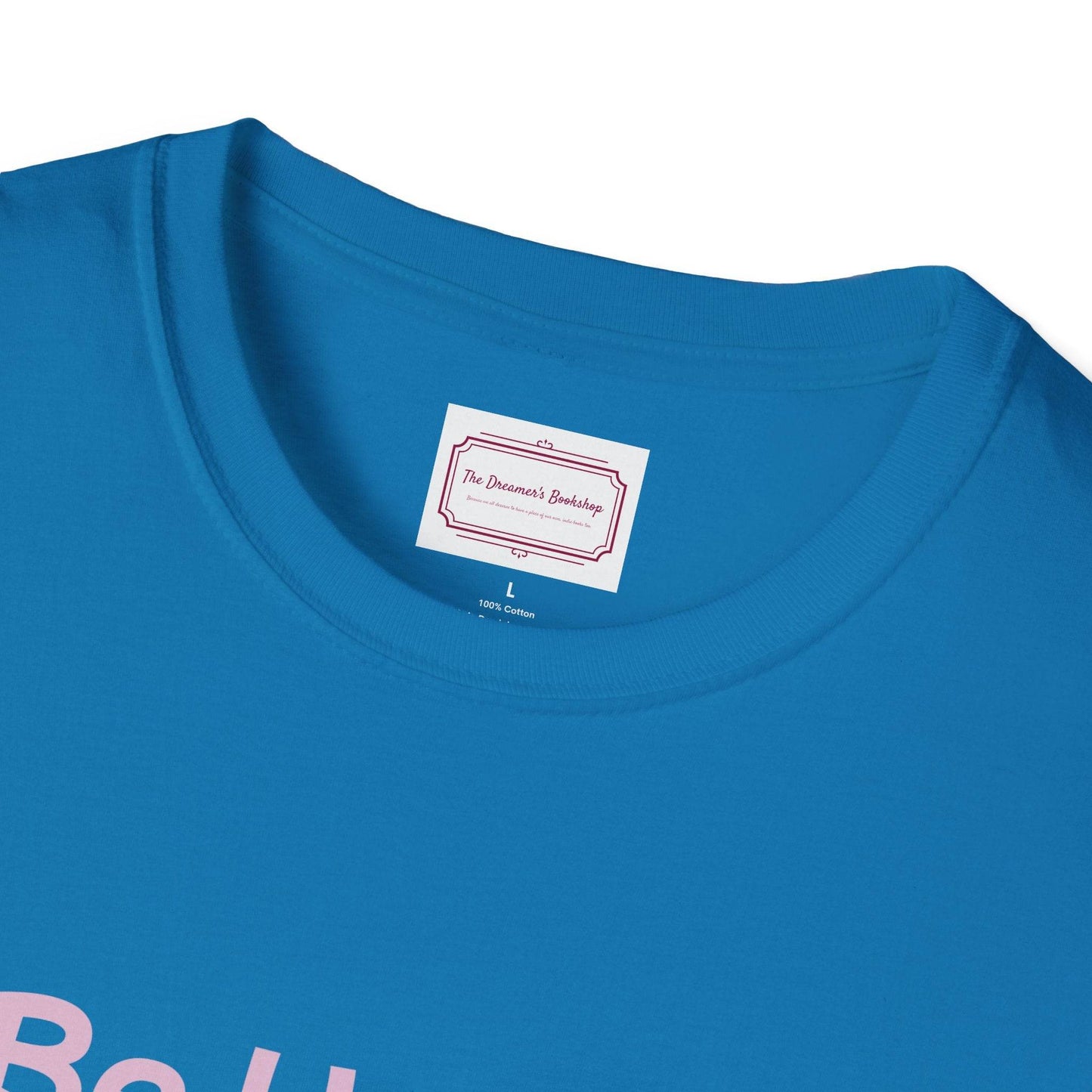 Be Happy Stay Positive T-Shirt - Unisex Softstyle Graphic Tee - The Dreamer's Bookshop.