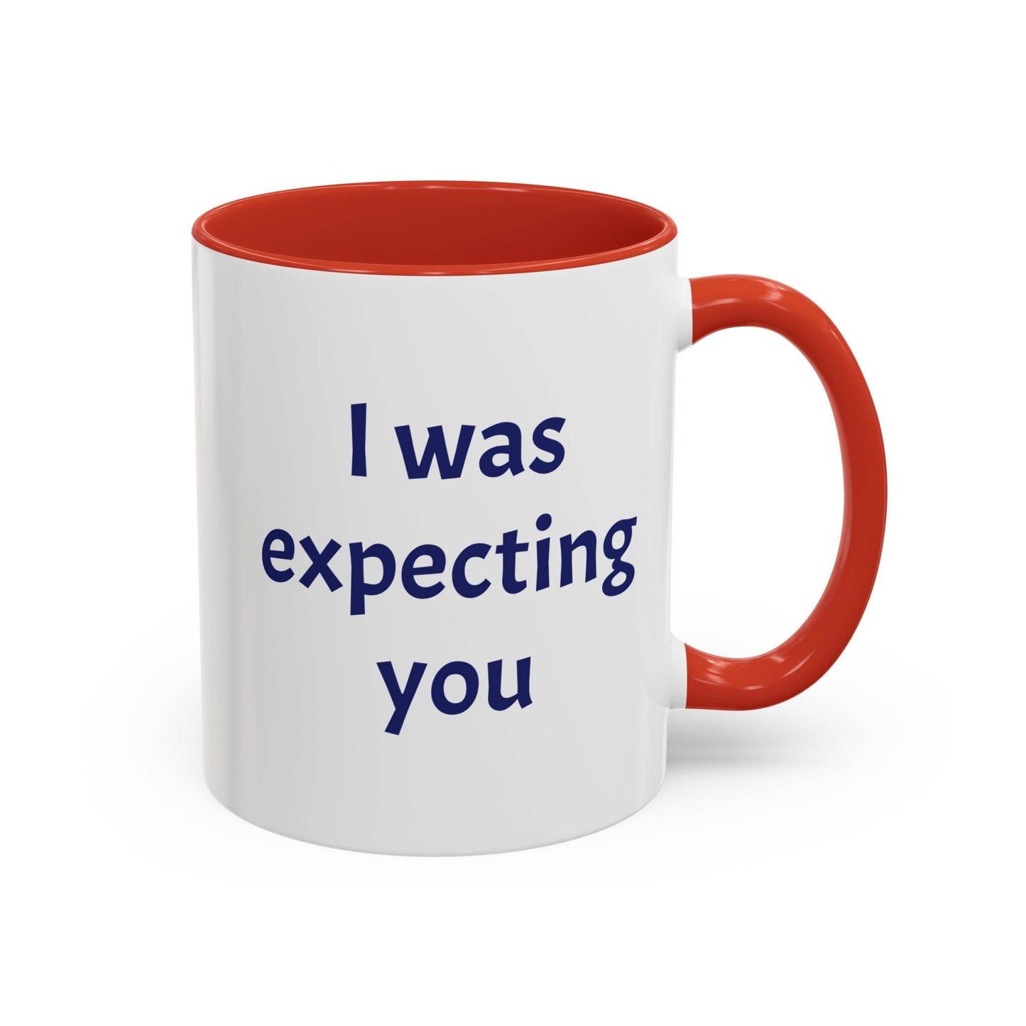 I was expecting You Mug - Perfect Gift for Coffee Lovers - The Dreamer's Bookshop.