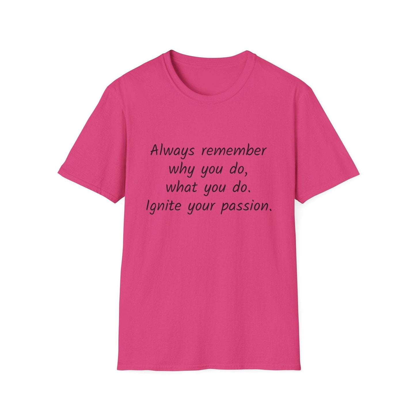 Inspirational Quote Unisex Softstyle T-Shirt - Ignite Your Passion - The Dreamer's Bookshop.