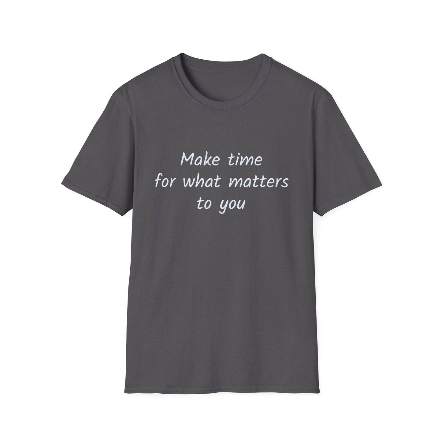 Inspirational Quote Unisex Softstyle T-Shirt - Make Time - The Dreamer's Bookshop.