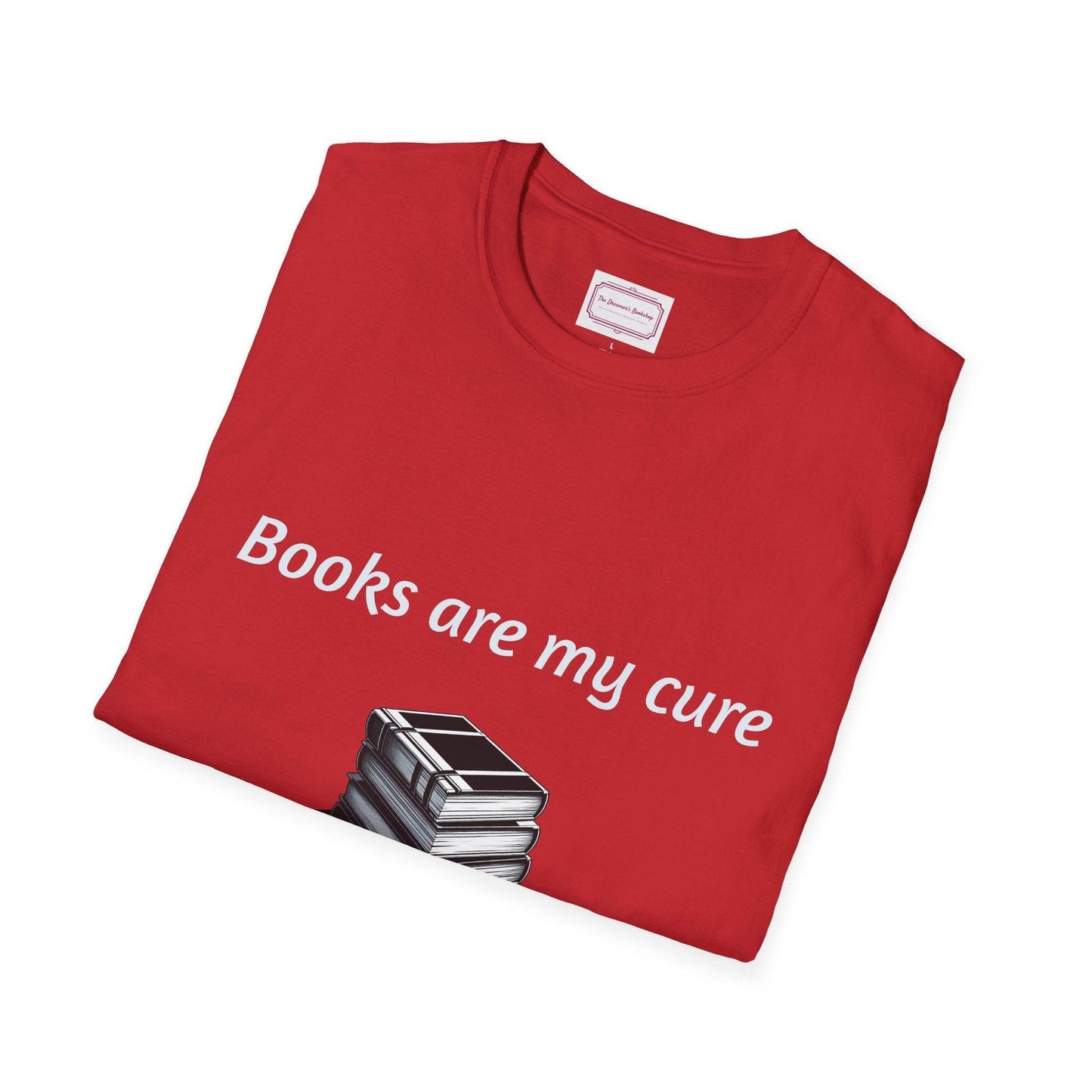 Inspirational Unisex Softstyle T-Shirt - Books are my cure - The Dreamer's Bookshop.