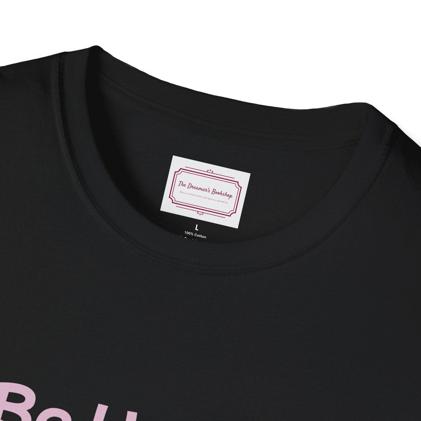 Be Happy Stay Positive T-Shirt - Unisex Softstyle Graphic Tee - The Dreamer's Bookshop.