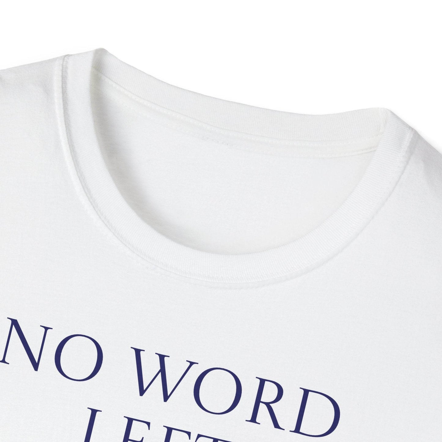 Inspirational Unisex Softstyle T-Shirt - 'No Word' Motivational Design - The Dreamer's Bookshop.