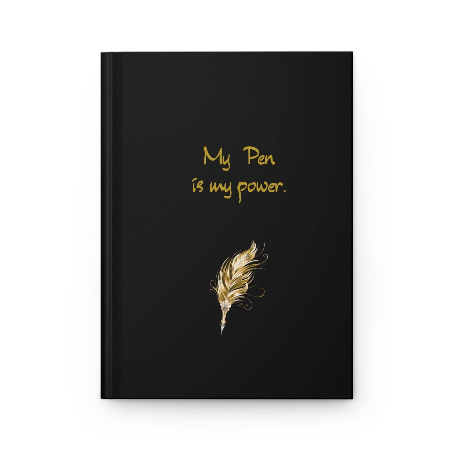 My Pen is My Power Hardcover Journal - Elegant Writing Notebook for Creatives - The Dreamer's Bookshop.