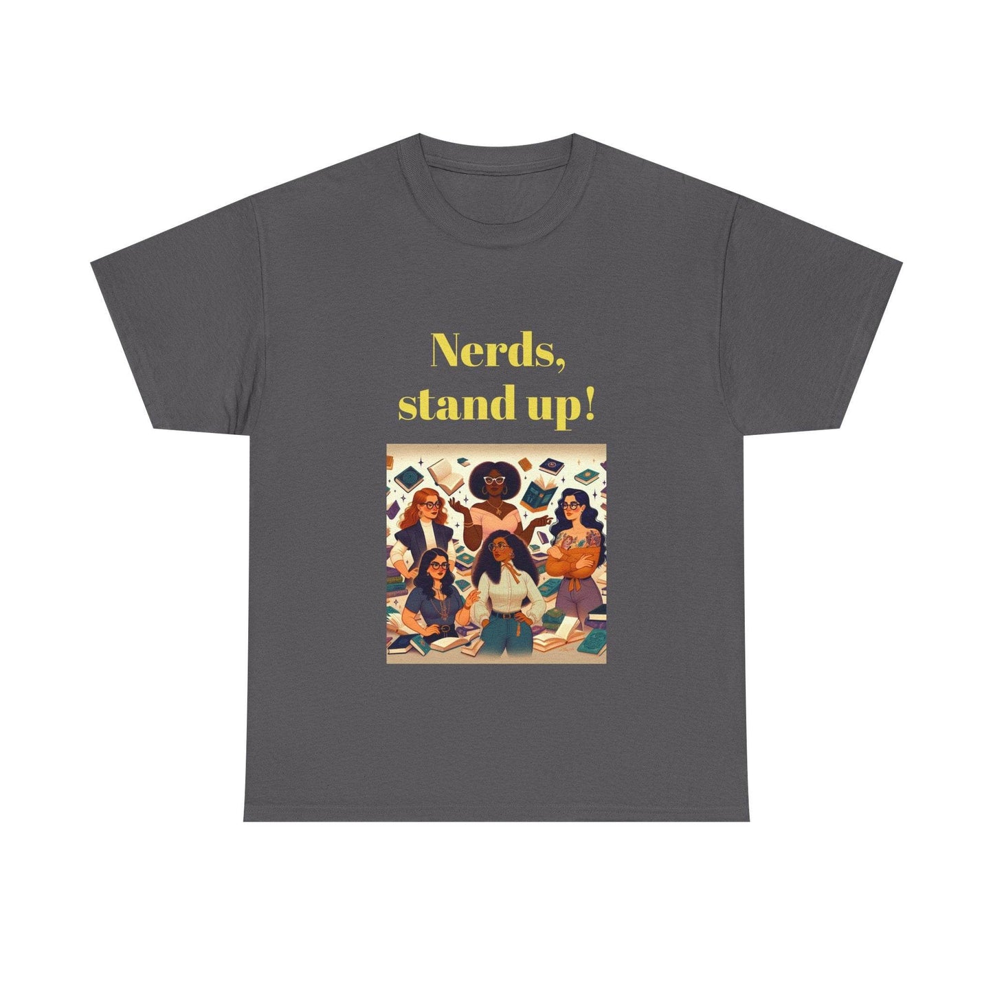 Nerds Stand Up - Unisex Heavy Cotton Tee - Book Lovers - The Dreamer's Bookshop.
