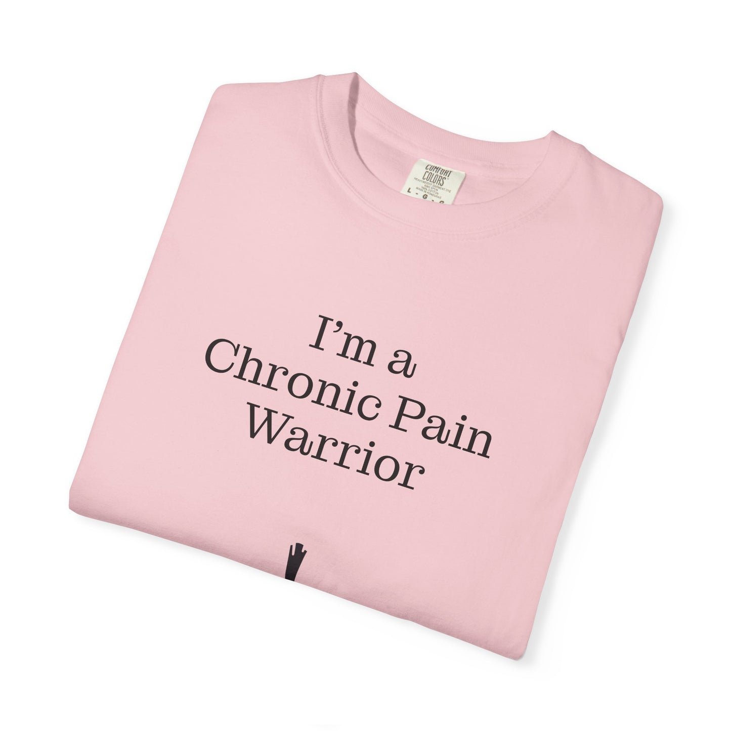Chronic Pain Warrior Unisex Garment-Dyed T-Shirt - Empowering Supportive Apparel