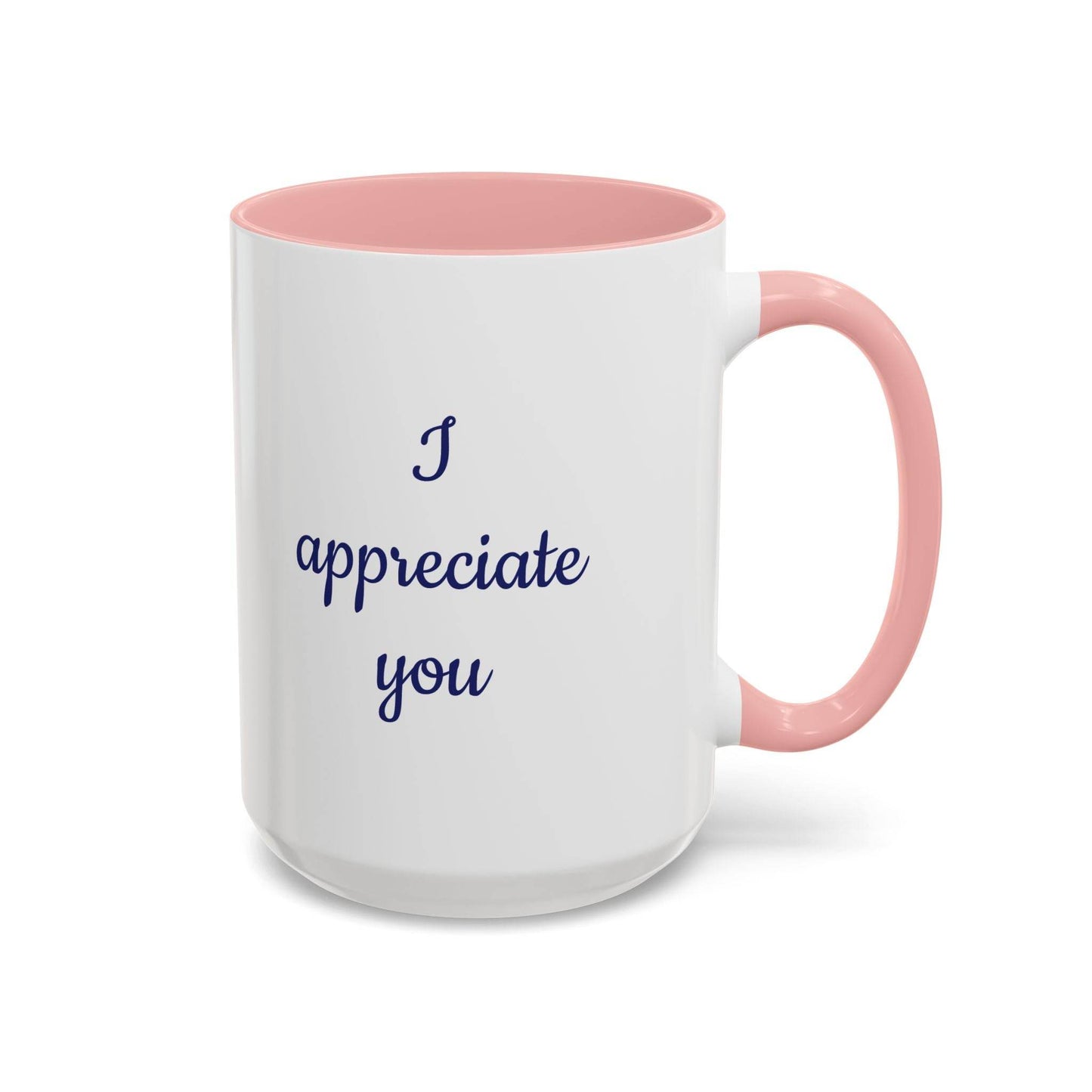 I Appreciate You Mug - Perfect Gift for Someone Important - The Dreamer's Bookshop.