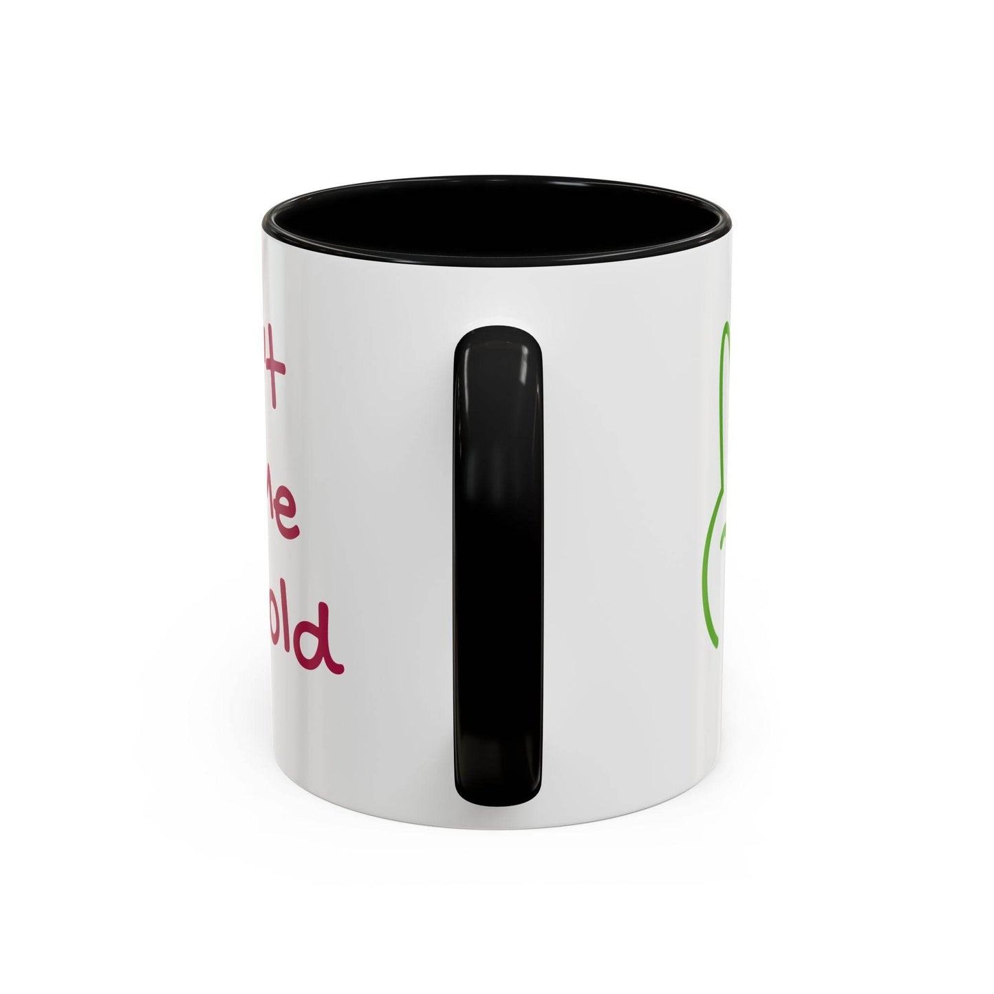 Don't Let Me Get Cold Accent Coffee Mug - Perfect Gift for Coffee Lovers - The Dreamer's Bookshop.