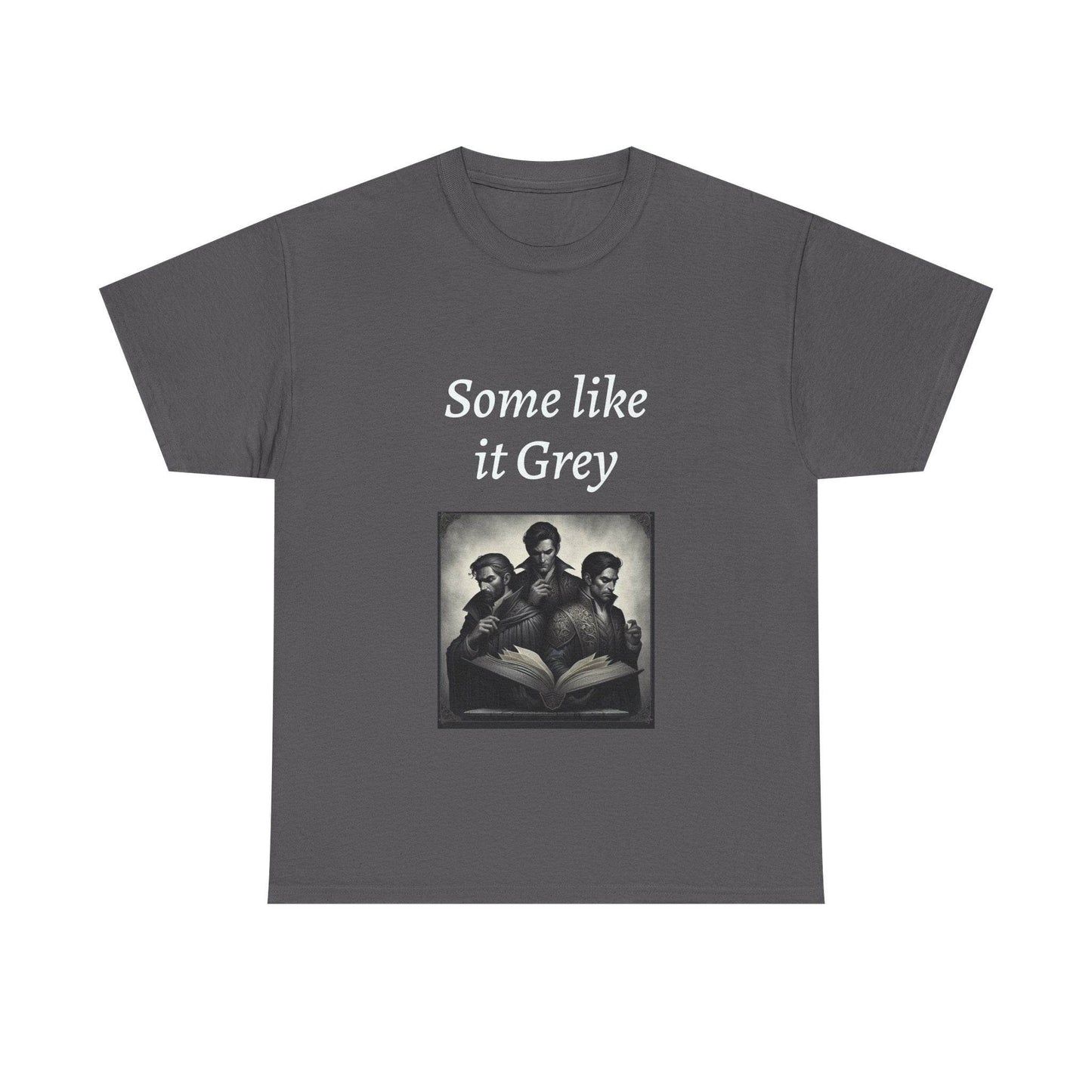Like it Grey - Unisex Heavy Cotton Tee - Dark Romance - The Dreamer's Bookshop.