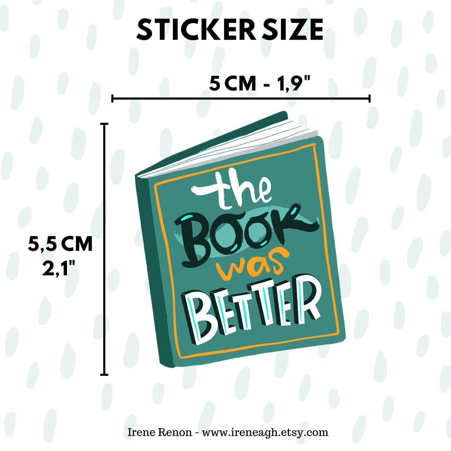 Irene Renon illustrations - Boekstickers, cadeau voor boekenliefhebbers, het boek was beter, vinyl - The Dreamer's Bookshop.