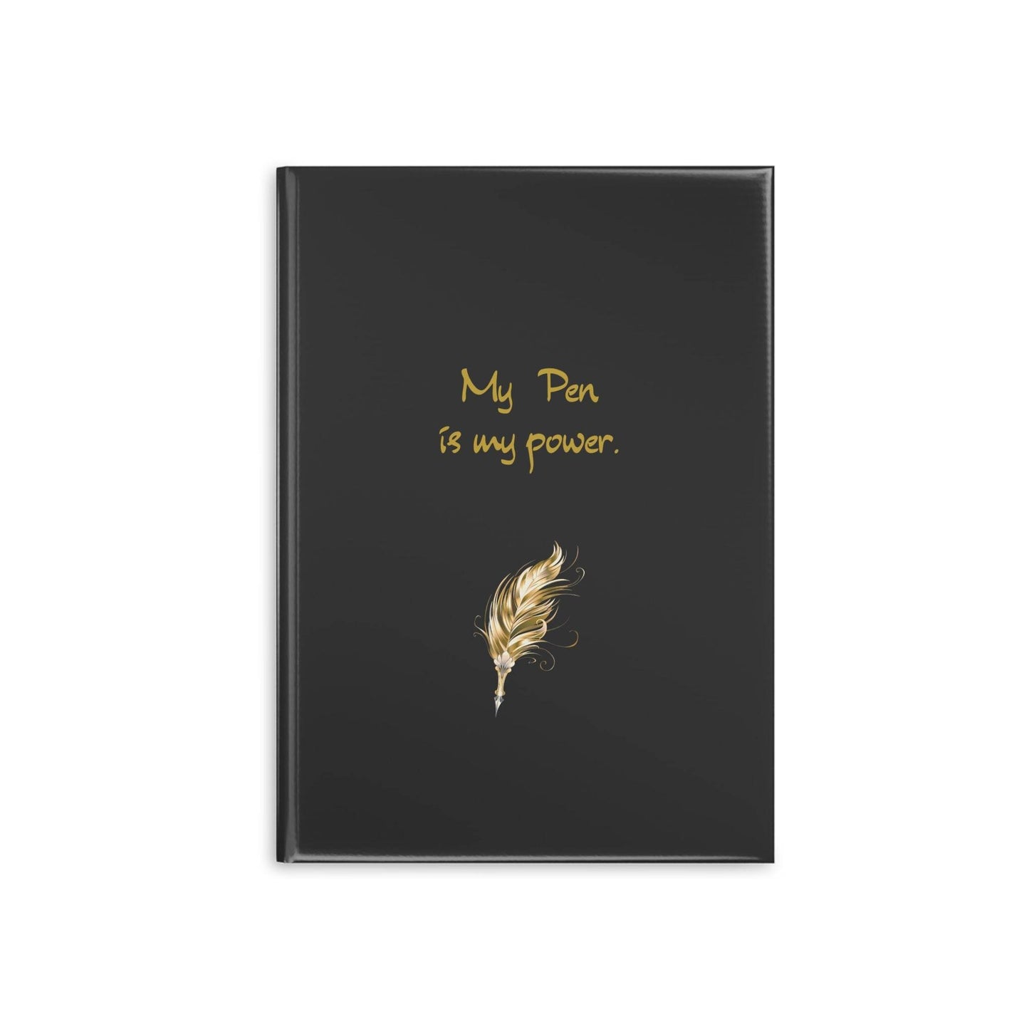 Empowering Hardcover Notebook - 'My Pen is my Power' - The Dreamer's Bookshop.