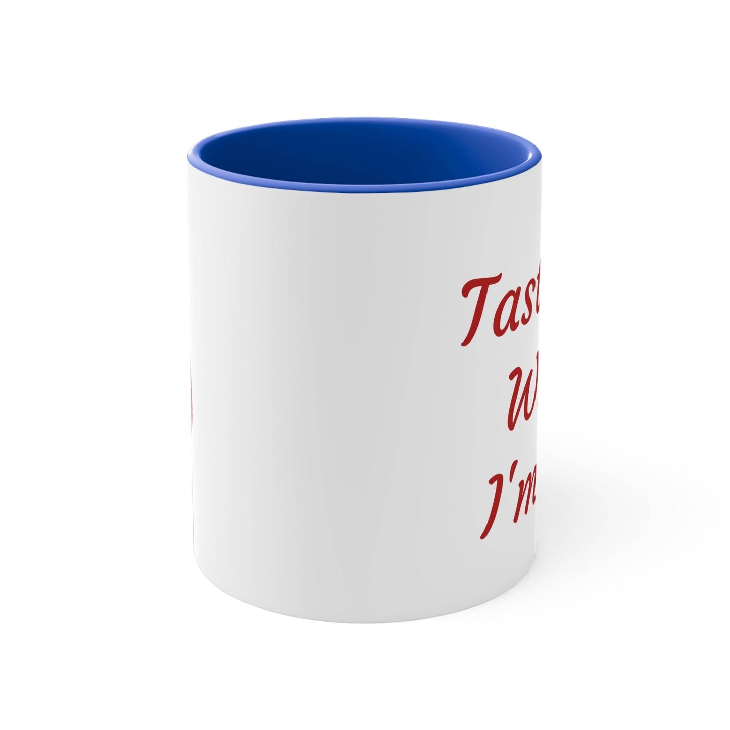 Funny Colorful Accent Mug - 11oz Taste Me While I'm Hot Coffee Cup - The Dreamer's Bookshop.
