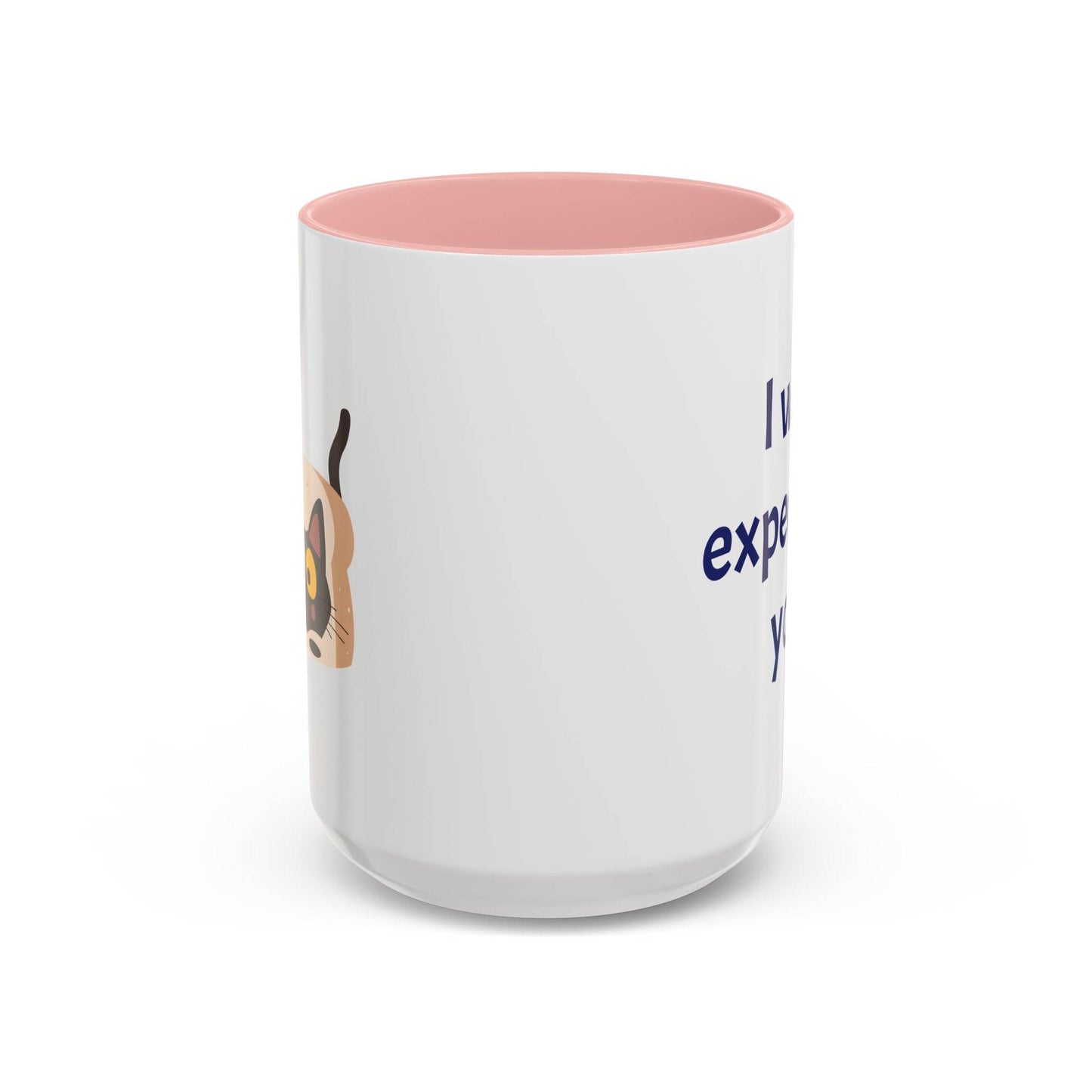 I was expecting you Mug - Perfect Gift for Coffee Lovers - The Dreamer's Bookshop.