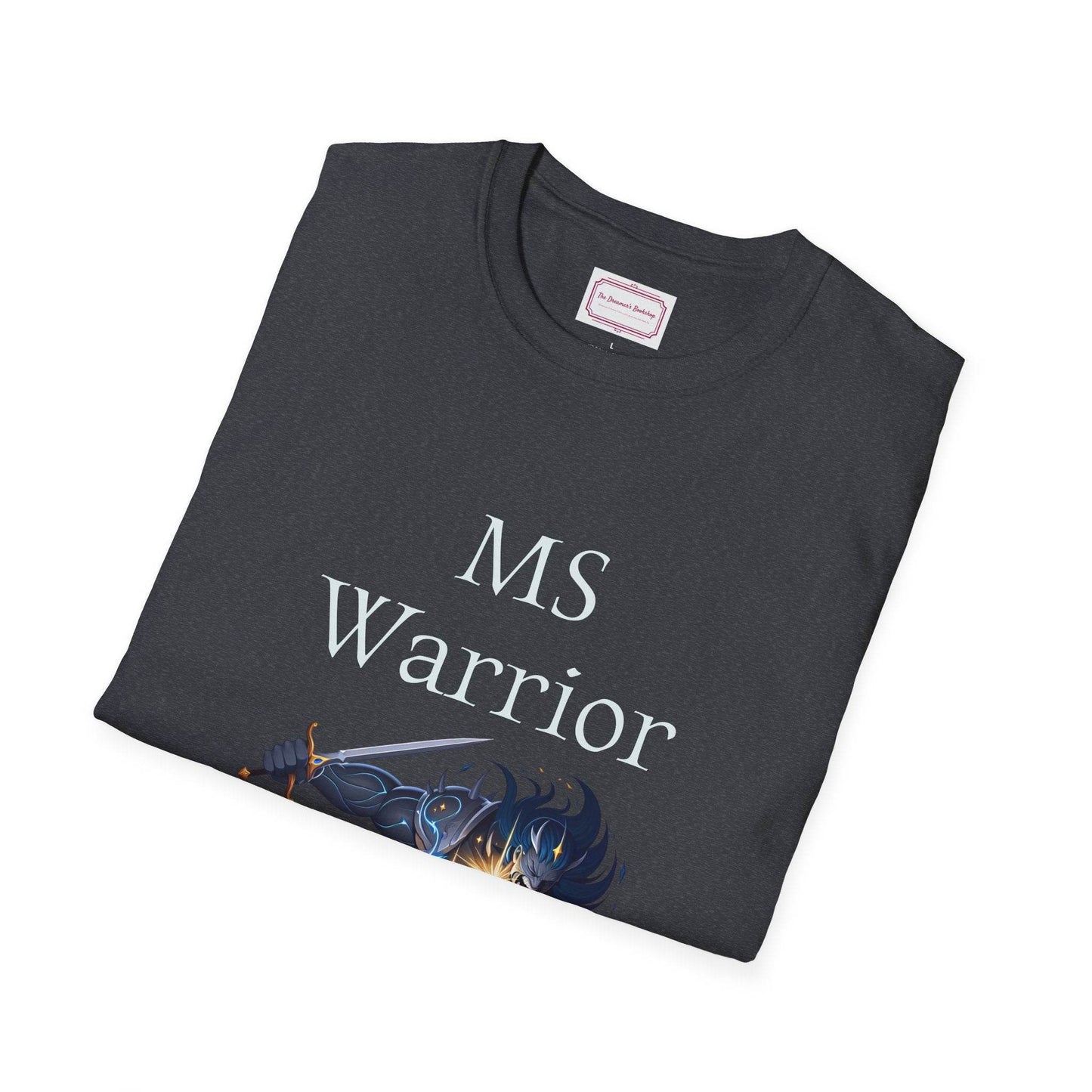 M.S. Warrior Unisex Softstyle T-Shirt - Embrace Your Battles - The Dreamer's Bookshop.