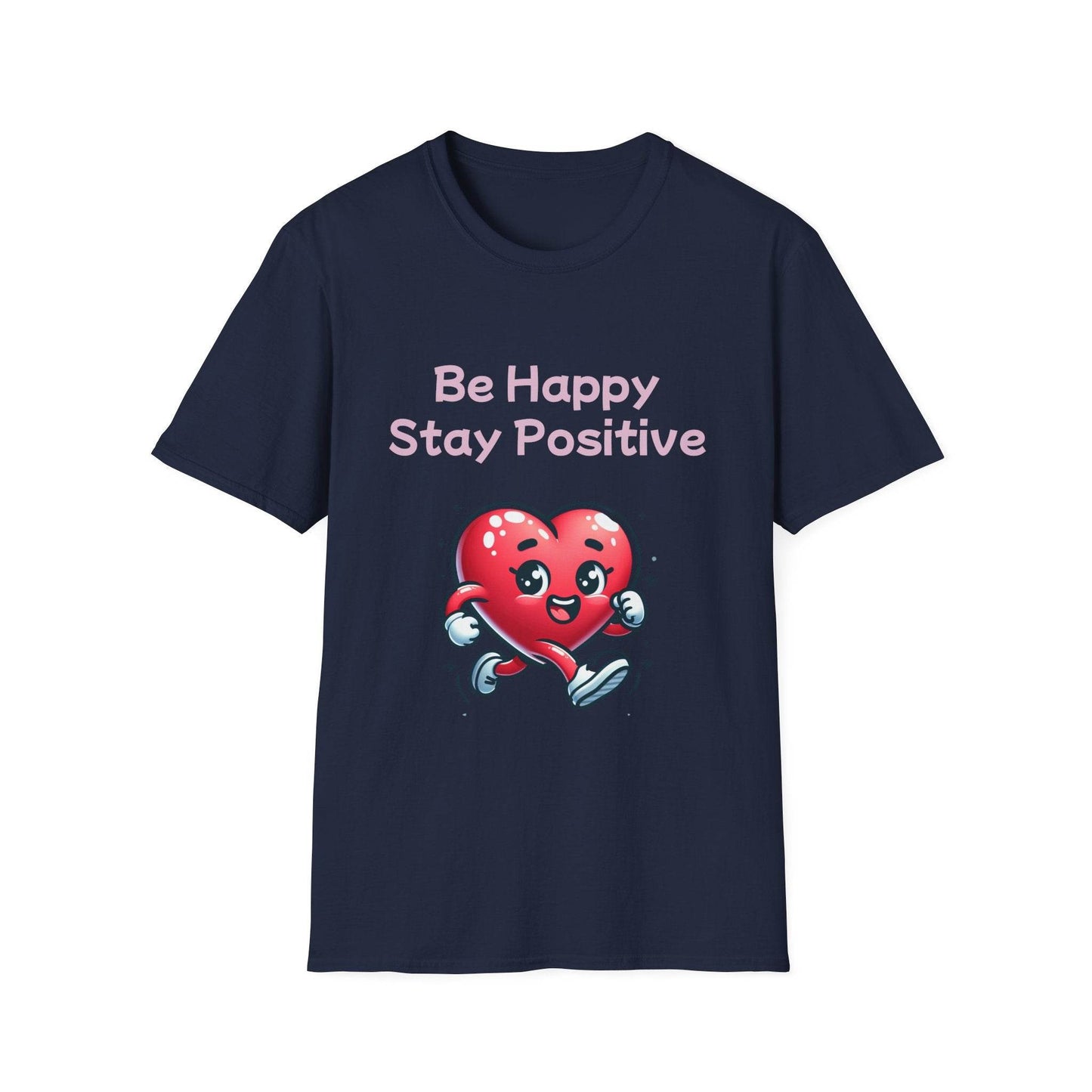 Be Happy Stay Positive Unisex Softstyle T-Shirt - Cheerful Heart Design - The Dreamer's Bookshop.