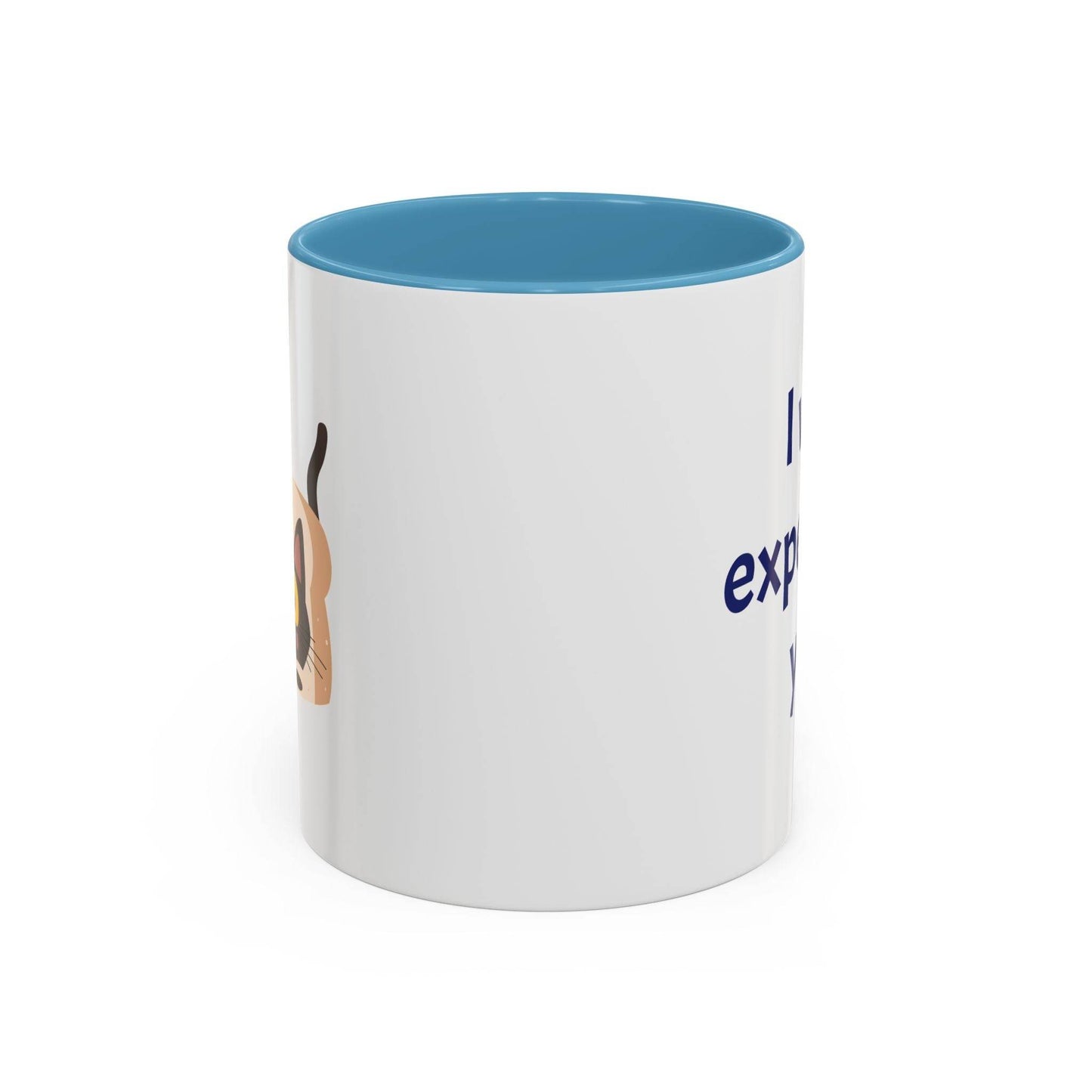I was expecting you Mug - Perfect Gift for Coffee Lovers - The Dreamer's Bookshop.