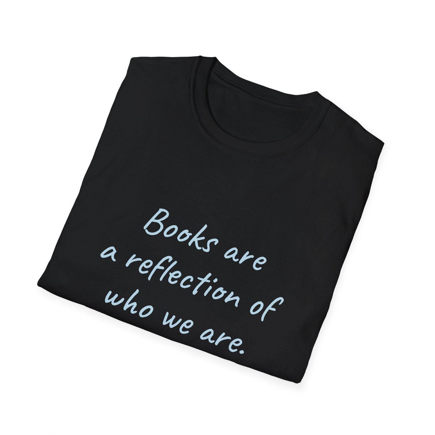 Books Are A Reflection T-Shirt – Unisex Softstyle Tee for Book Lovers - The Dreamer's Bookshop.