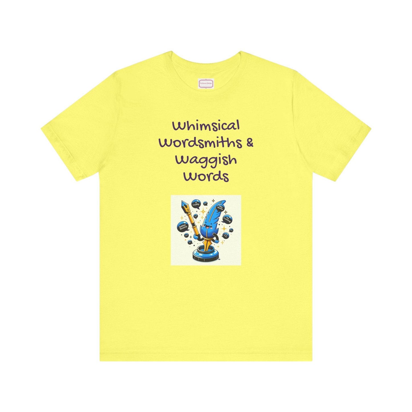 Funny Wordsmith Tee - Writers and Word Lovers - The Dreamer's Bookshop.