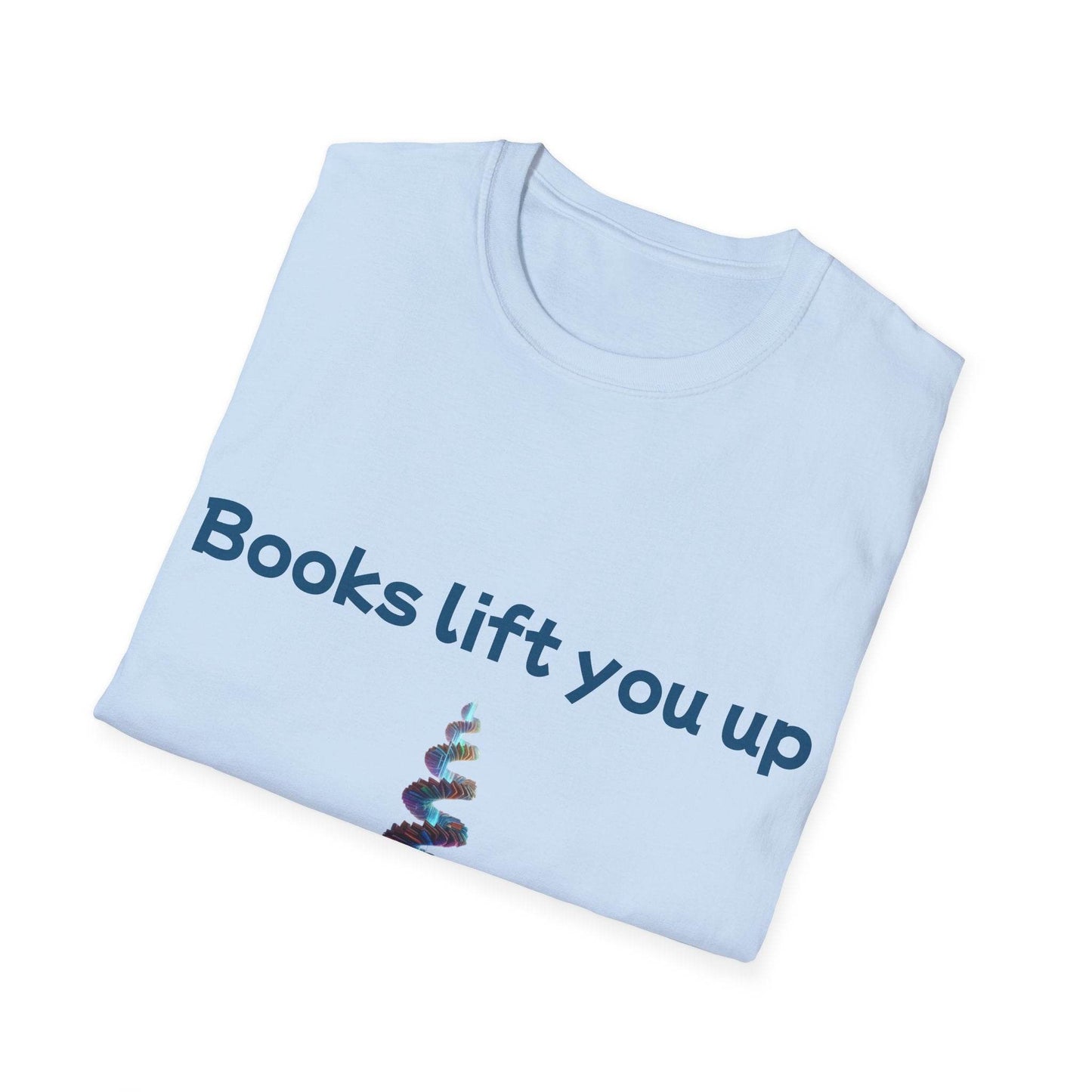 Inspirational Unisex Softstyle T-Shirt - Books Lift You Up - The Dreamer's Bookshop.