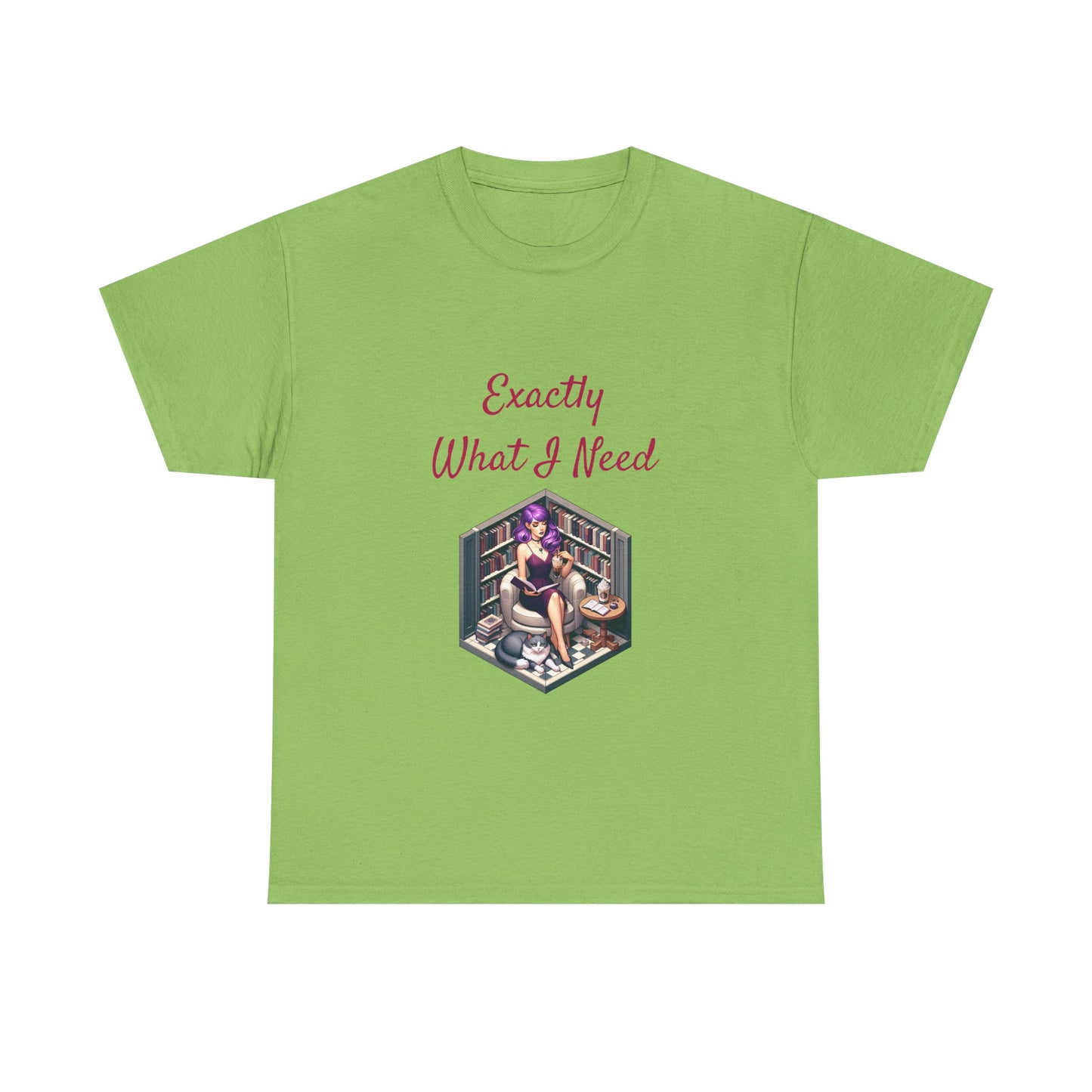 Book Lover's Unisex Heavy Cotton Tee - "What I Need" - The Dreamer's Bookshop.