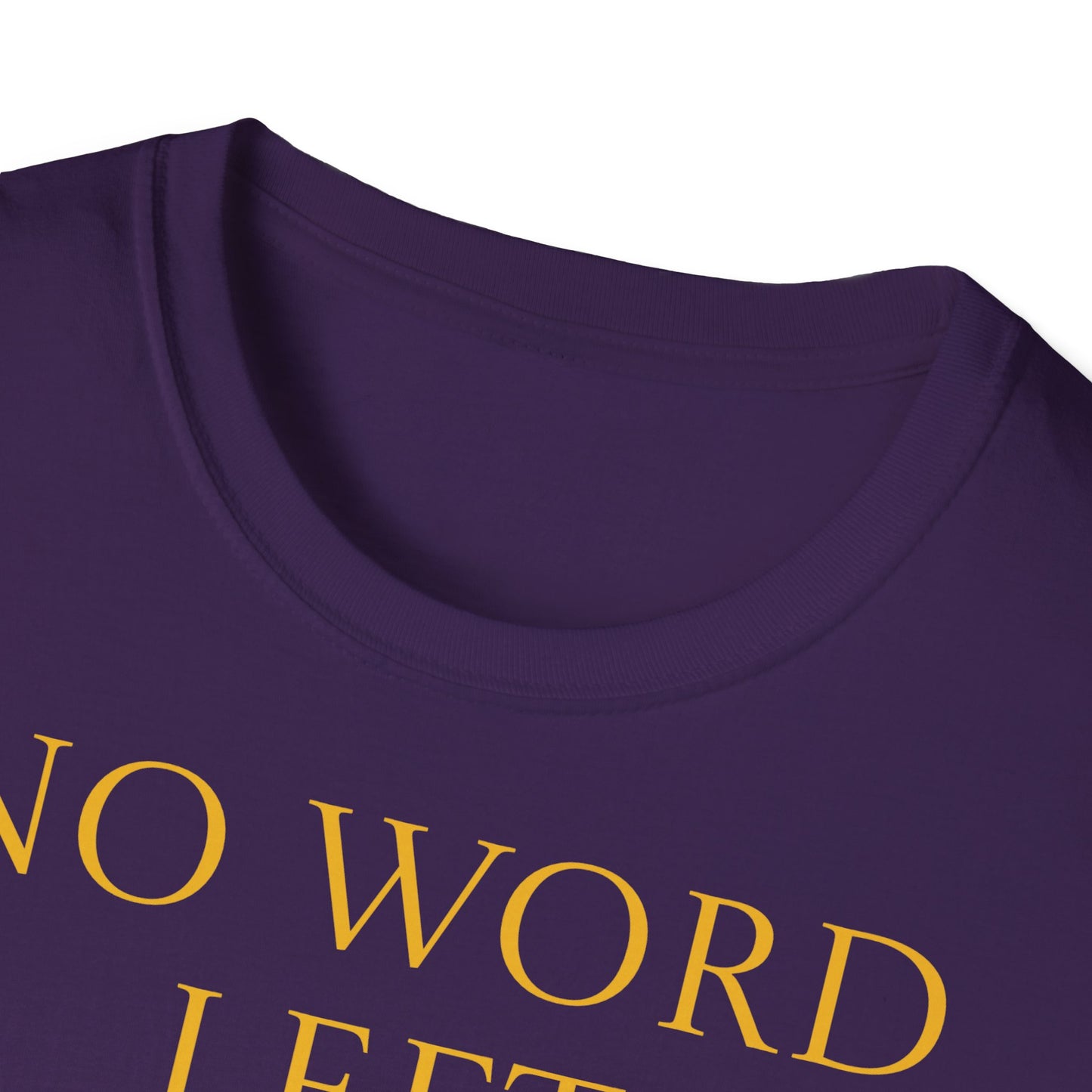 Unisex -Inspired T-Shirt - "No Word" - Perfect for Book Lovers - The Dreamer's Bookshop.