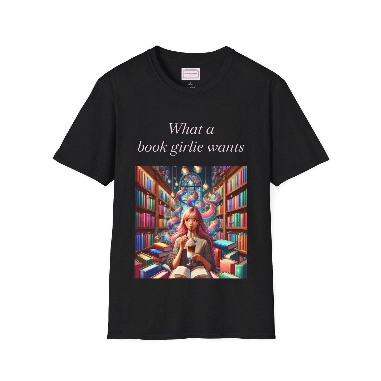 Book Lovers Unisex Softstyle T-Shirt - 'What a Book Girlie Wants' - The Dreamer's Bookshop.