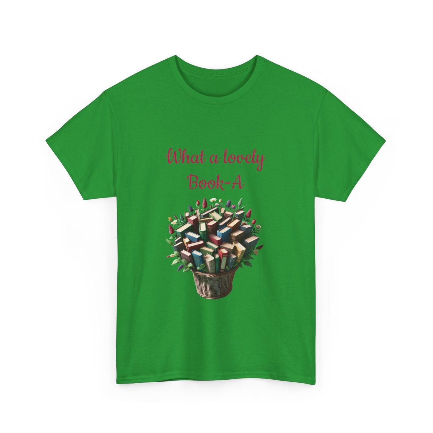 Book Lover's Unisex Heavy Cotton Tee - "What a Lovely Book-A" - The Dreamer's Bookshop.