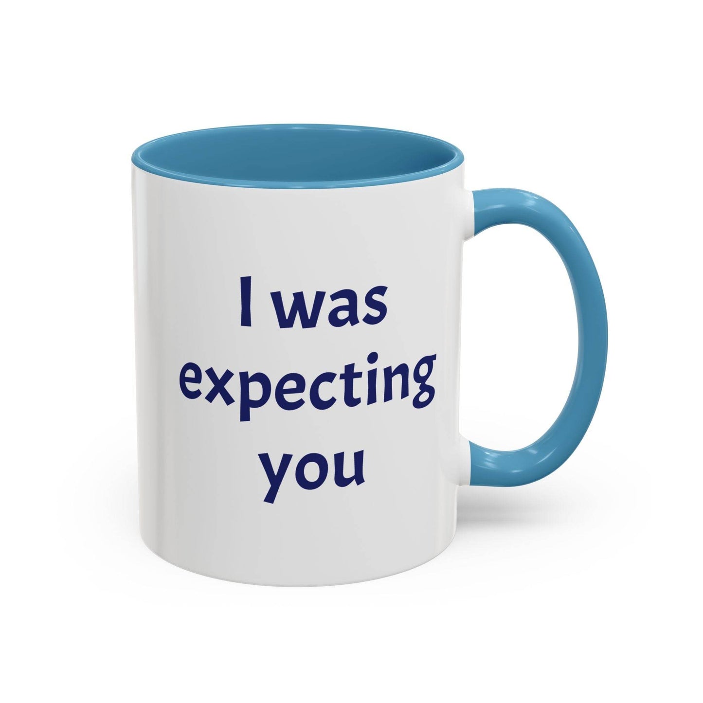 I was expecting You Mug - Perfect Gift for Coffee Lovers - The Dreamer's Bookshop.