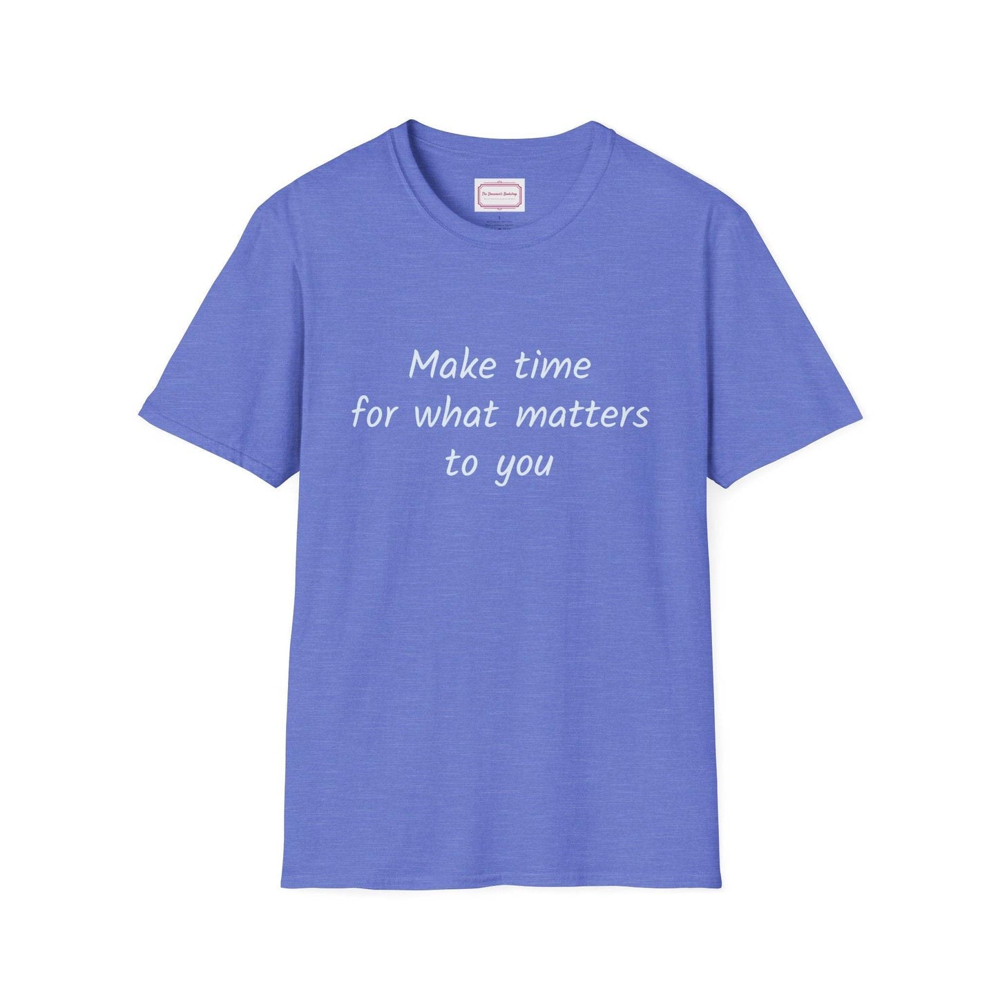 Inspirational Quote Unisex T-Shirt - Make Time - The Dreamer's Bookshop.