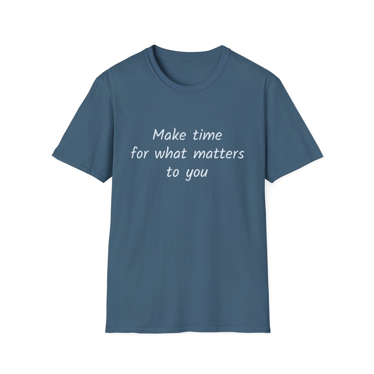 Inspirational Quote Unisex Softstyle T-Shirt - Make Time - The Dreamer's Bookshop.