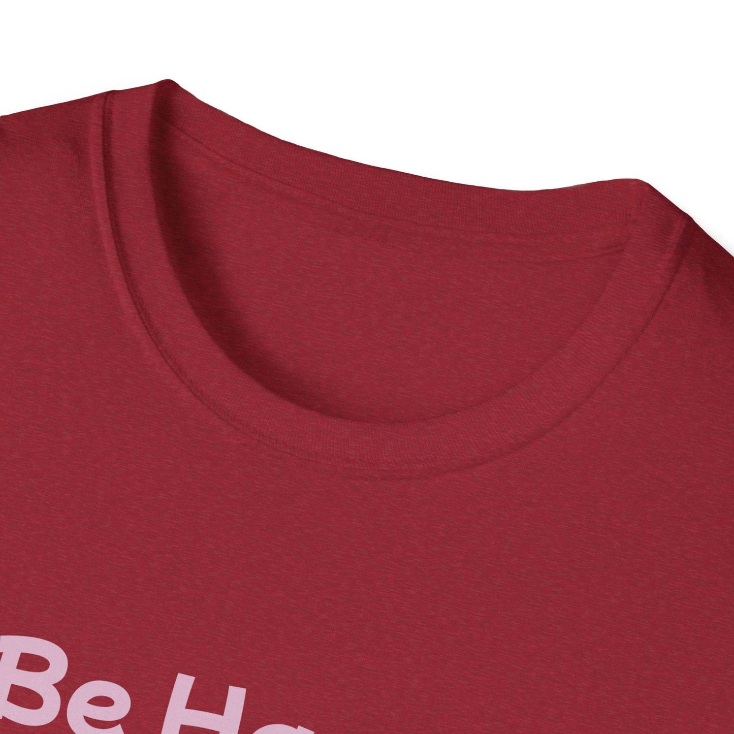 Be Happy Stay Positive Unisex Softstyle T-Shirt - Cheerful Heart Design - The Dreamer's Bookshop.