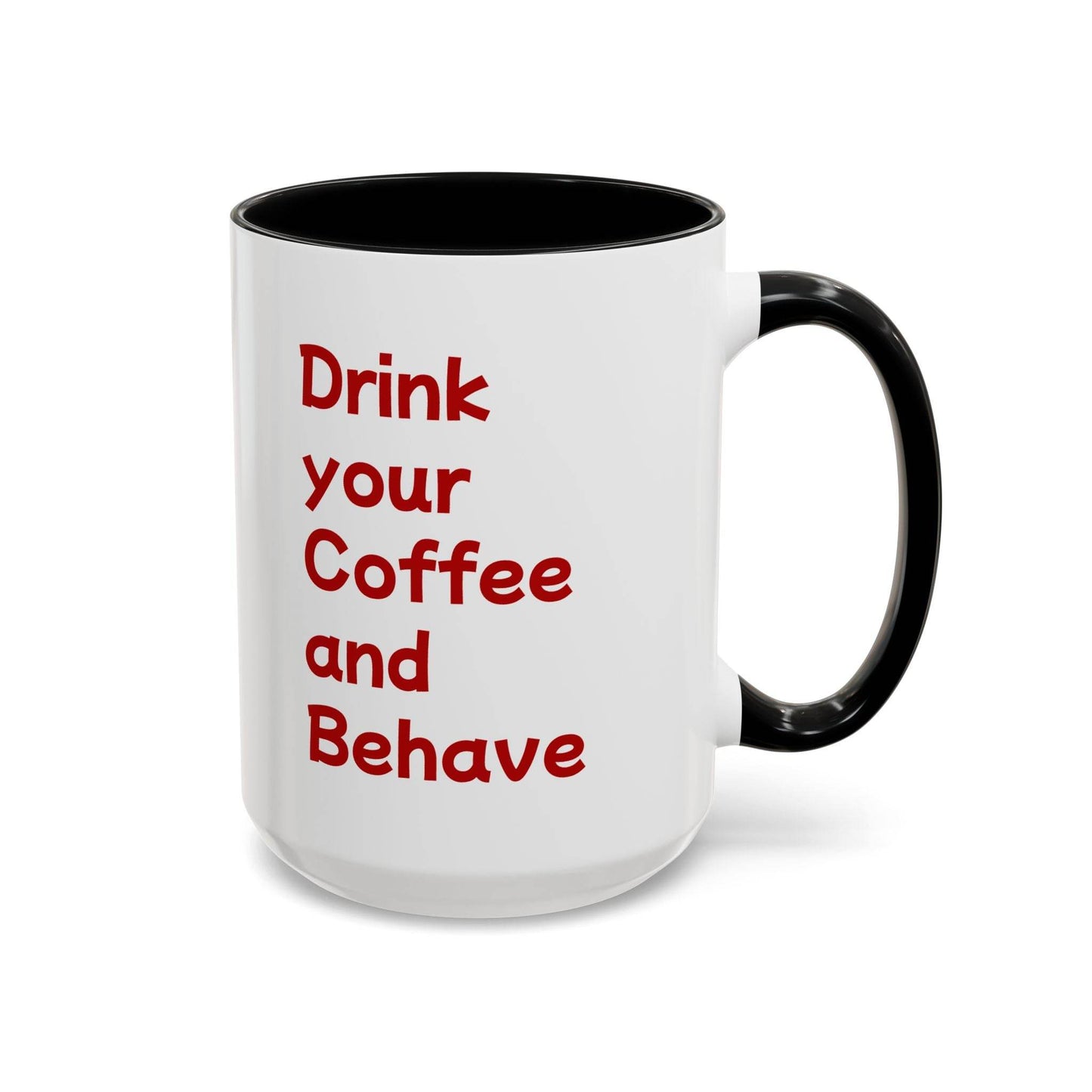 Cute Dog Pawsitive Coffee Mug - 11 & 15oz Drink and Behave - The Dreamer's Bookshop.
